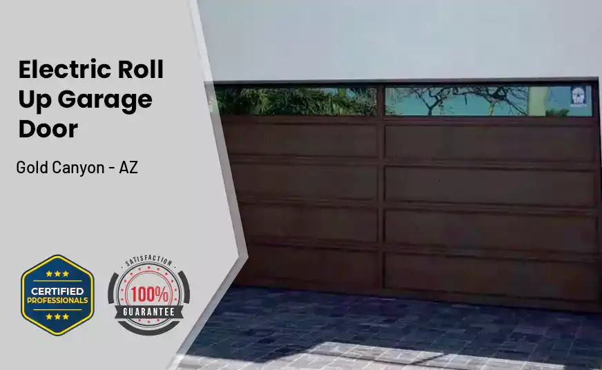 Electric Roll Up Garage Door Gold Canyon - AZ